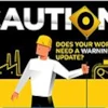Does Your Worksite Need a Warning Sign Update?